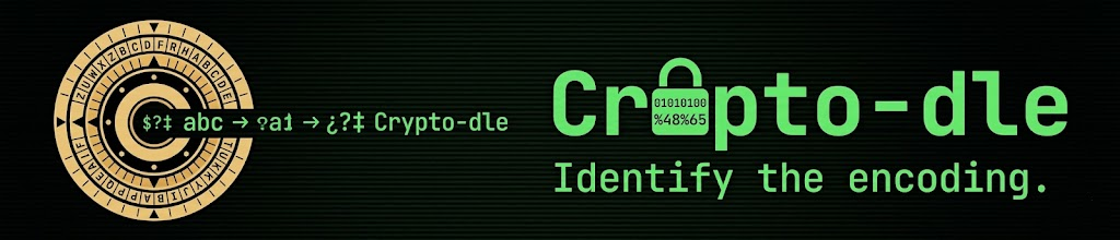 Crypto-dle — identify the encoding. Daily puzzle.